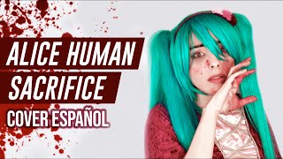 VOCALOID - Alice Human Sacrifice (Cover Español) Miree