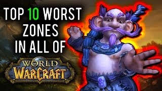 10 Worst Leveling Zones in World of Warcraft