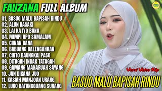 Fauzana Full Album || BASUO MALU BAPISAH RINDU - ALUN RASAKI - Pop Minang Terpopuler 2025 - Trending