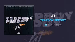 Trapboy - Freddy LIT (AUDIO)