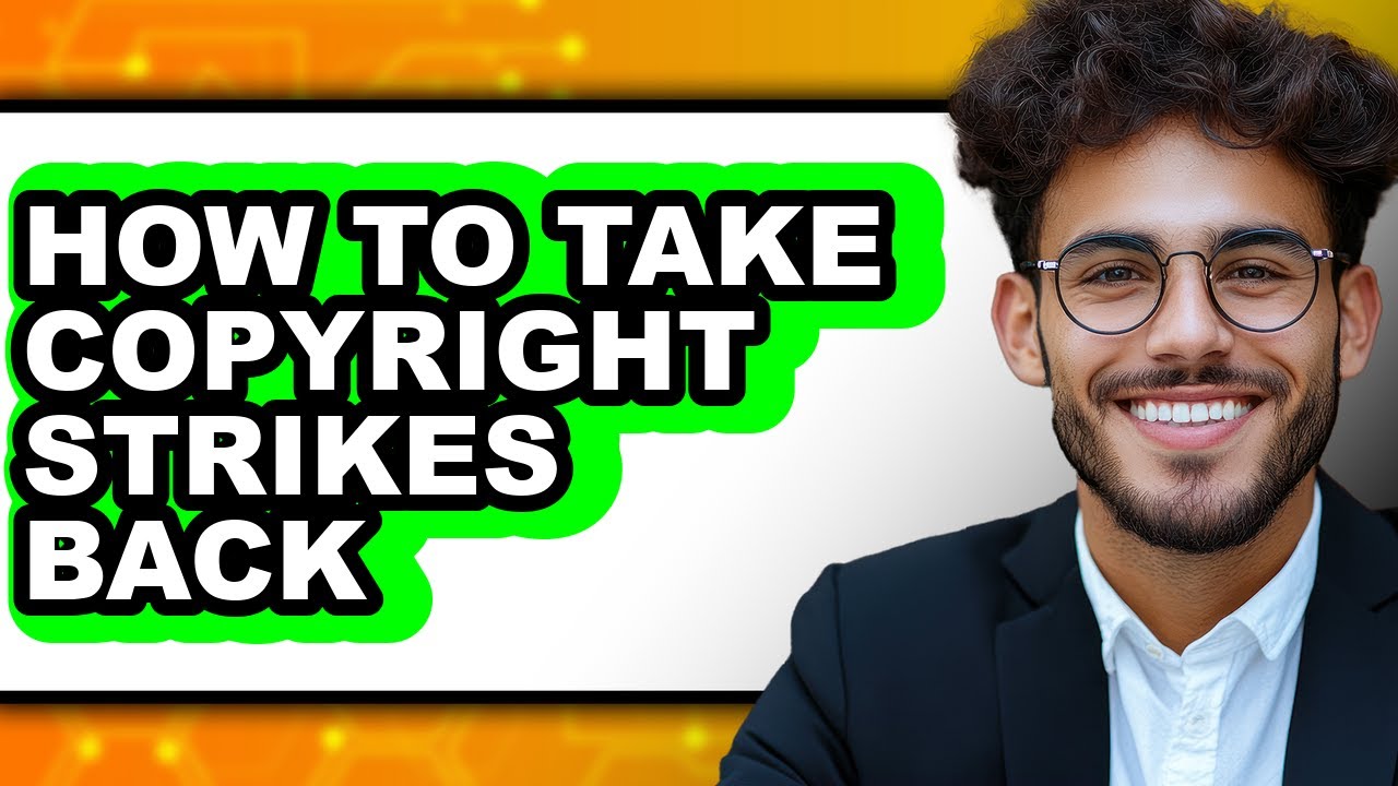 How to Take Copyright Strikes Back (only Way)