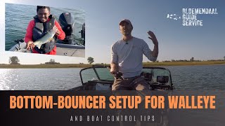 Bottom-bouncer Setup for Walleye - And Boat Control Tips