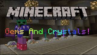 Minecraft: Gems And Crystals! (Ores Mod Showcase)