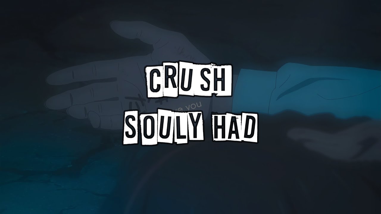 Crush Souly Had (Lyrics) YouTube