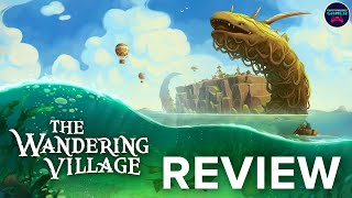 What is The Wandering Village? - REVIEW