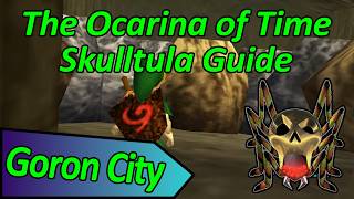 Gorons City Skulltulas - The Legend Of Zelda The Ocarina Of Time D Skulltula Guide