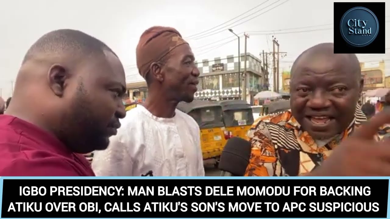 IGBO PRESIDENCY: MAN BLASTS DELE MOMODU FOR BACKING ATIKU OVER OBI ADC, SLAMS ATIKU'S SON'S MOVE 