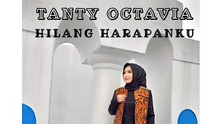 TANTY OCTAVIA - Hilang Harapanku