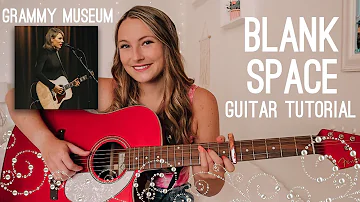 Taylor Swift Blank Space Guitar Tutorial (Grammy Museum Live) // Nena Shelby