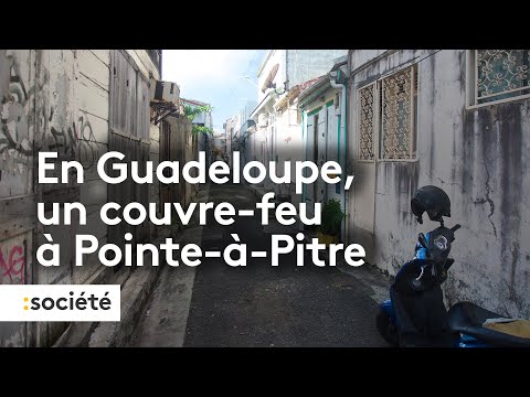 En Guadeloupe, le couvre feu pour les mineurs entre en vigueur