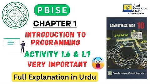 Class 10 Computer Chapter 1 | Activity 1.6 & 1.7 | Introduction to Programming | Pindi Board