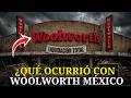 El Último Woolworth: Cómo México Salvó a un Imperio Estadounidense