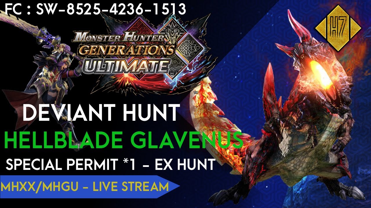 MHGU - Live Stream SOLO Deviant HELLBLADE GLAVENUS