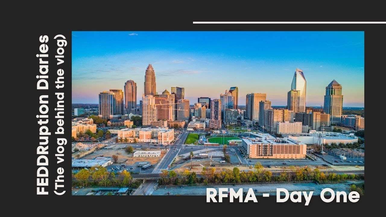 FEDDRuption Diaries - RFMA Day One - YouTube