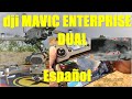 DJI Mavic 2 Enterprise Dual Manual 3 A Fondo -Tutorial Español