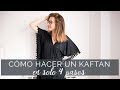 Cómo hacer un kaftan en 4 pasos ¡Con 2 pañuelos!