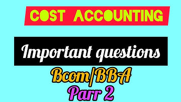 Cost Accounting /Important Questions part 2