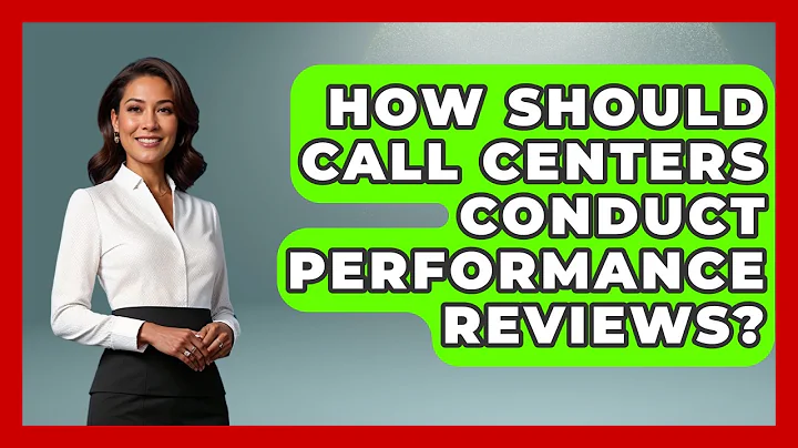 How Should Call Centers Conduct Performance Reviews? - Call Center Pro Strategies
