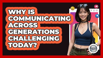 Why Is Communicating Across Generations Challenging Today? - Trend Unwrapper