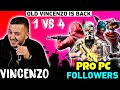 Old VINCENZO is Back || 1 vs 4 🔥 VINCENZO vs Pro PC Players Squad Clash Custom Dangerous Match