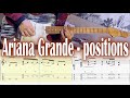 Ariana Grande - positions by Funkyman + TABs