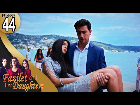 Fazilet and Her Daughters - Episode 44 (English Subtitle) | Fazilet Hanim ve Kizlari