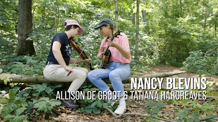 Allison De Groot & Tatiana Hargreaves - Nancy Blev...