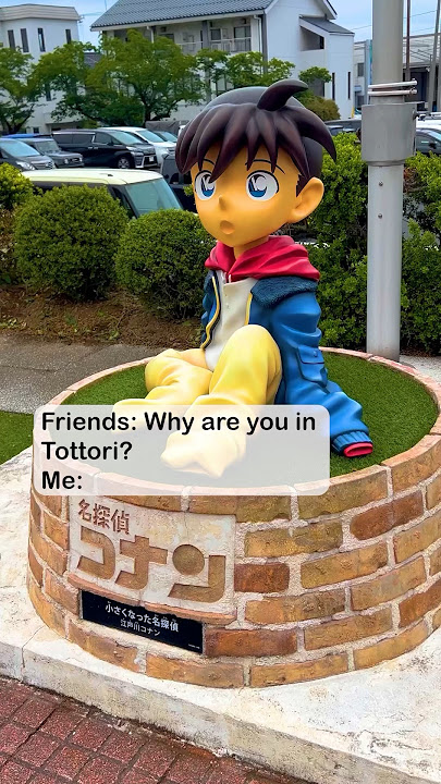 The reason why I’m in Tottori #japan #tottori #anime #conan #detectiveconan #meitanteiconan