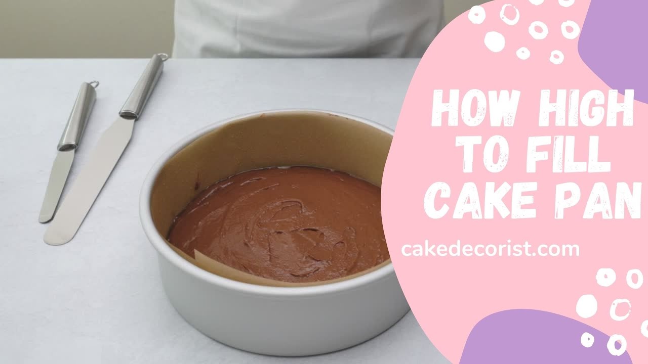 How Full Should Cake Pans Be Filled