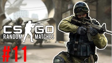 [11] CS: GO Random Games 2.0 (No Commentary)