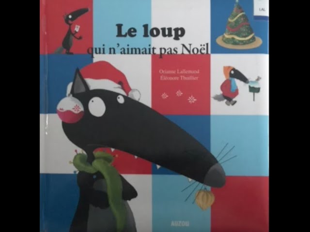 Le loup qui n'aimait pas Noël - A la grande école