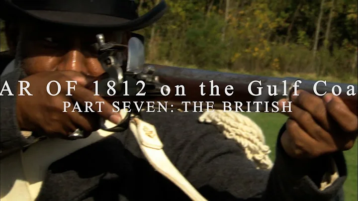 The British (Pt. 7: War of 1812 on the Gulf Coast)