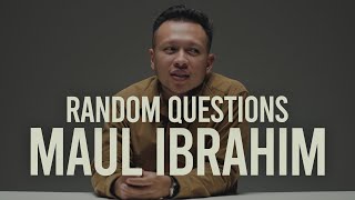 Random Questions | Maul Ibrahim