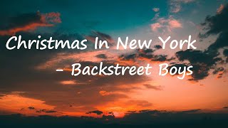 Backstreet Boys - Christmas In New York Lyrics