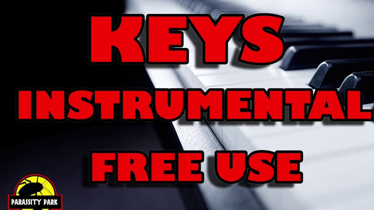KEYS [INSTRUMENTAL 2017] FREE USE YouTube