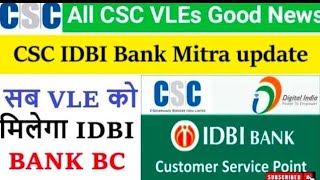 Csc se Bank Mitra registration start | Csc se Idbi bank bc registration start | Csc se Bank bc apply