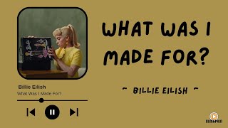 Billie Eilish - What Was I Made For? (Terjemahan lirik Indonesia)