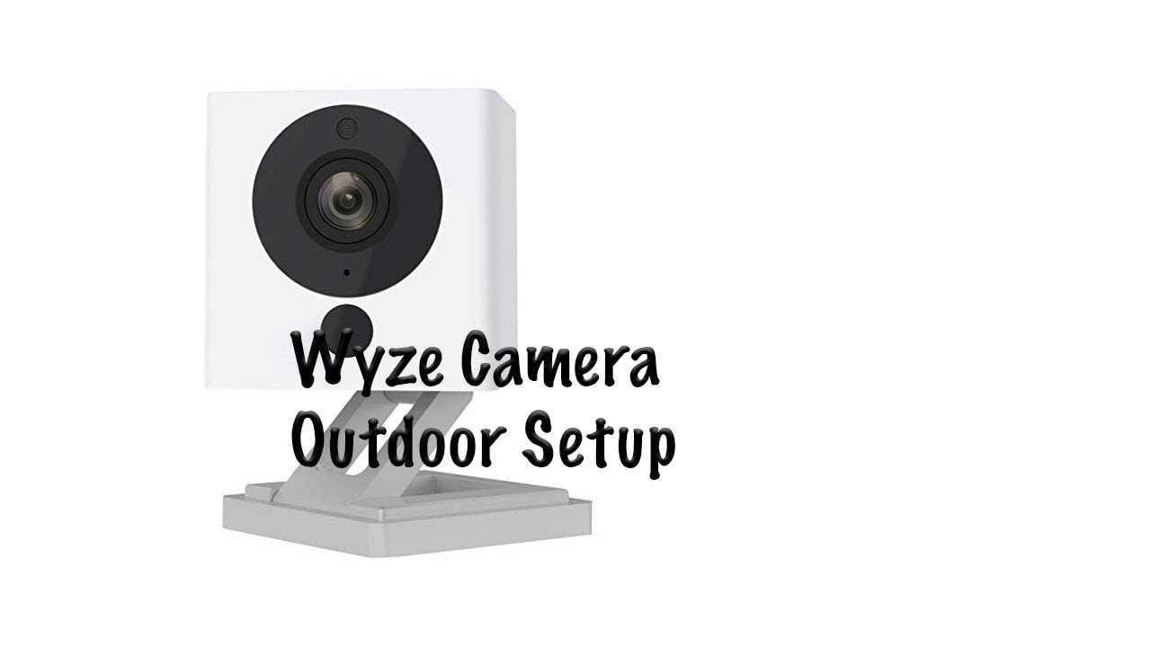 Wyze Camera Outdoor Install with Alexa YouTube