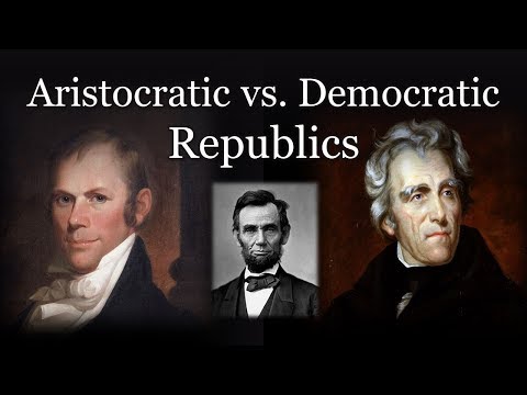 Aristocratic vs Democratic Republics (Antebellum Politics)