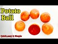 Potato Balls || easy fried potato Balls || How to make potato Balls #Crispy and crunchy potato Ball