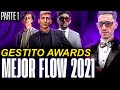 🏆 GESTITO AWARDS: MEJOR FLOW DEL AÑO 🏆 BLON REACCIONA Y ELIGE LOS MEJORES FLOWS DEL 2021 | Parte 1