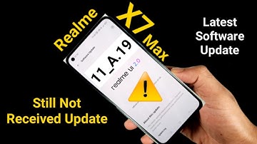 Realme X7 Max Update still not received but why it is taking too late 🤷‍♂️🤷‍♂️😯🤔
