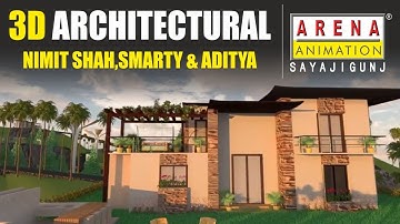 3D Architectural Visualization Created by Nimit Shah,Smarty and Aditya - Arena Animation Sayajigunj