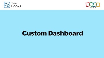 Creating a Custom Dashboard in Zoho Books