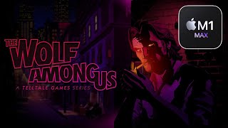 The Wolf Among Us on Mac - 10 Minutes of Gameplay - (M1 Max) (CrossOver 22 + GPTK) screenshot 3