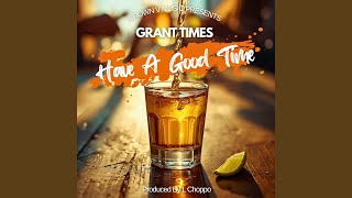Have A Good Time