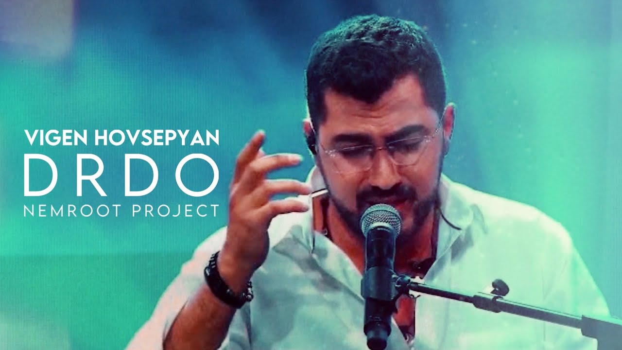 Vigen Hovsepyan | NemRoot Project – Drdo / Live - Դրդո