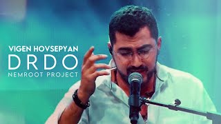 Vigen Hovsepyan | NemRoot Project – Drdo / Live - Դրդո
