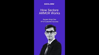 How Seclore ARMOR Works Wealth