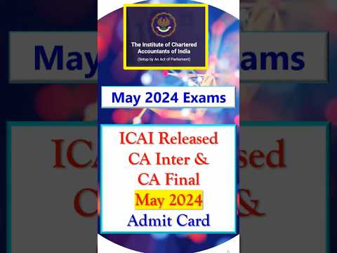 ICAI Admit Card May 24 | CA Inter &amp; CA Final May 24 Admit Card Update | ICAI Big News #shorts